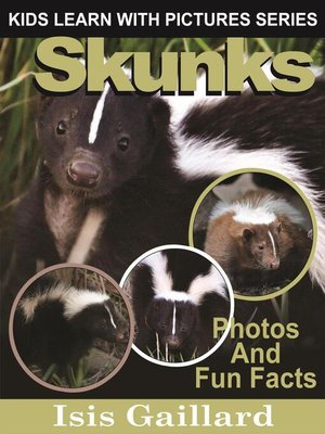 cover image of Skunks Photos and Fun Facts for Kids